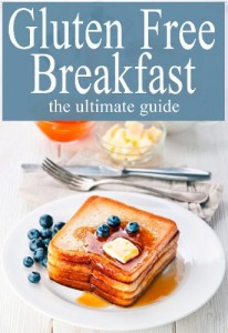 Gluten Free Breakfast :The Ultimate Guide | SleepyChef.com | Everything ...